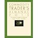 Commodity Trader's Almanac 2012: For Active Traders of Futures, Forex, Stocks and ETFs