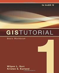 GIS Tutorial 1: Basic Workbook