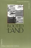 Rooted in the Land: Essays on Community and Place