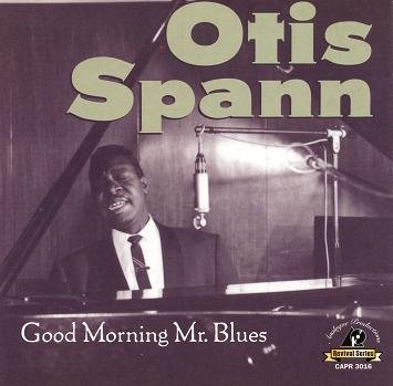 Otis Spann - Good Morning Mr. Blues - Zortam Music