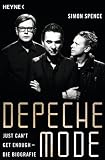 Depeche Mode - Just can't get enough: Die Biografie (German Edition)