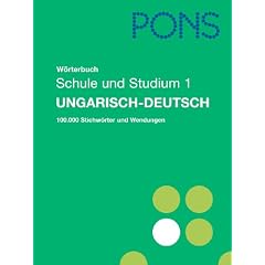 PONS W�rterbuch f�r Schule und Studium. Ungarisch-Deutsch. Teil 1