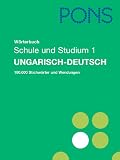 PONS W�rterbuch f�r Schule und Studium. Ungarisch-Deutsch. Teil 1