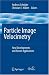 Particle Image Velocimetry: New Developments and Recent Applications (Topics in Appli...