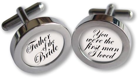 Father of the Bride Cufflinks - Handmade - You Were the First Man I Loved - Black Script Font - White Background