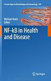 NF-kB in Health and Disease (Current Topics in Microbiology and Immunology)