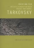Poetry and film : artistic kinship between Arsenii and Andrei Tarkovsky