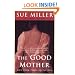 The Good Mother: A Novel