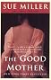 The Good Mother: A Novel