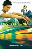 [(First Crossing: Stories about Teen Immigrants )] [Author: Donald R Gallo] [Feb-2009]