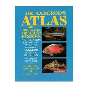 Dr. Axelrod's Atlas of Tropical Freshwater Aquarium Fishes, 9th Edition by TFH Publications