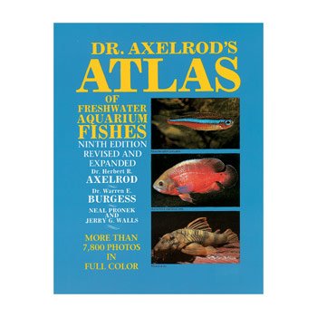 Dr. Axelrod’s Atlas of Tropical Freshwater Aquarium Fishes, 9th Edition
