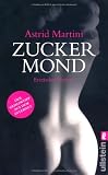 Details zu "Zuckermond: Erotischer Roman" Details zu "Zuckermond: Erotischer Roman"
