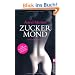 Zuckermond: Erotischer Roman