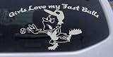Car Sport-Funny Girls Love My Fast Balls Pitcher Sports Car Window Wall Laptop Decal Sticker -- Silver 30in X 15.5in