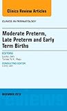 Moderate preterm, late preterm and early term births