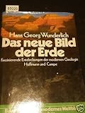 Produkt-Bild: Das neue Bild der Erde. Faszinierende Entdeckungen der modernen Geologie