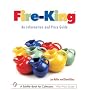 Fire-king: An Information And Price Guide (Schiffer Book for Collectors)