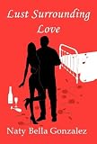 Lust Surrounding Love

Amazon.Com Rank: N/A

Click here to learn more or buy it now!