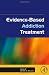Evidence-Based Addiction Treatment bij Boeken bij de naam: 411v6CIhG9L._SL75_