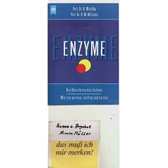 Klaus Miehlke: Enzyme - Die Bausteine des Lebens. Wie sie wirken, helfen und heilen