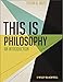 This Is Philosophy: An Introduction
