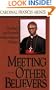 Meeting Other Believers: The Risks and Rewards of Interreligious Dialogue