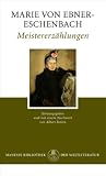 Meistererz�hlungen: Mit einem Anhang: Aphorismen und Erinnerungen
