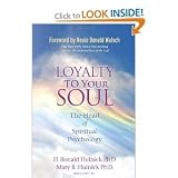 Loyalty To Your Soul: The Heart of Spiritual Psychology