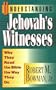 Understanding Jehovah's Witnesses: Why They Read the Bible the Way They Do
