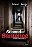 Second sentence : inside the Albanian Gulag
