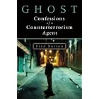 Ghost: Confessions of a Counterterrorism Agent by  Fred Burton