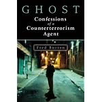 Ghost: Confessions of a Counterterrorism Agent