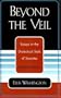Beyond the Veil: Essays in the Dialectical Style of Socrates