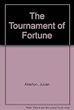 The tournament of fortune