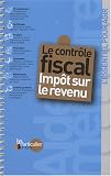 Revue Le Particulier Editions  / Le contrôle fiscal : Impôt sur le revenu