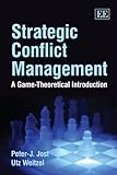 Strategic conflict management : a game-theoretical introduction
