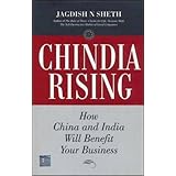 chindia rising how china and india will benefit your business