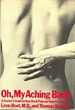 Oh, My Aching Back;: A Doctor's Guide to Your Back Pain and How to Control It