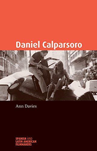 Daniel Calparsoro (Spanish and Latin American Filmmakers MUP)