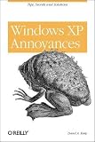 Windows XP Annoyances for Geeks, 2nd Edition