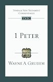1 Peter: An Introduction and Commentary (Tyndale New Testament Commentaries)