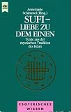 Sufi - Liebe zu dem Einen - Texte aus der mystischen Tradition des Islam - 