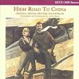 High Road to China