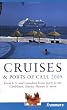 Frommer's Cruises and Ports of Call 2009 (Frommer's Complete Guides)
