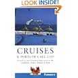 Frommer's Cruises and Ports of Call 2009 (Frommer's Complete) by Matt Hannafin and Heidi Sarna