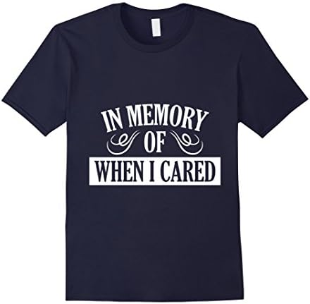 Men's In Memory Of When I Cared XL Navy