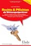 Rechte und Pflichten als Wohnungseigent�mer: Kosten und Abrechnung - Hausverwaltung - Beschl�sse der Wohnungseigent�mergemeinschaft - Ver�nderungen in ... in der Wohnung. Ausgabe �sterreich