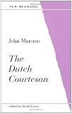 The Dutch Courtesan (New Mermaids)