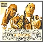 Mopreme Shakur of Thug Life and Assassin present Black and Brown Pride by  Mopreme Shakur & Assassin, 2Pac / Ignite / Domino, Snoop Dogg / Rated R, Bizzy Bone formerly of Bone Thugs-N-Harmony, and Gonzoe of The Regime 